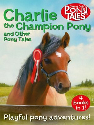 cover image of Charlie the Champion Pony and Other Pony Tales